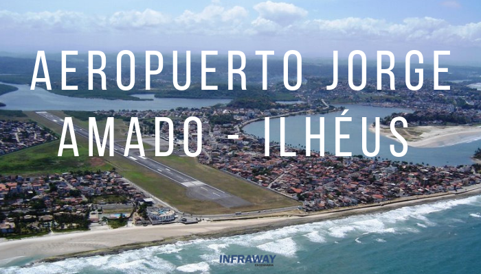 Concesión del Aeropuerto Jorge Amado – Ilhéus